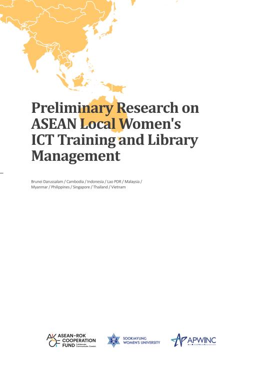 PRELIMINARY RESEARCH ON ASEAN LOCAL WOMEN’S ICT TRAINING AND LIBRARY MANAGEMENT 