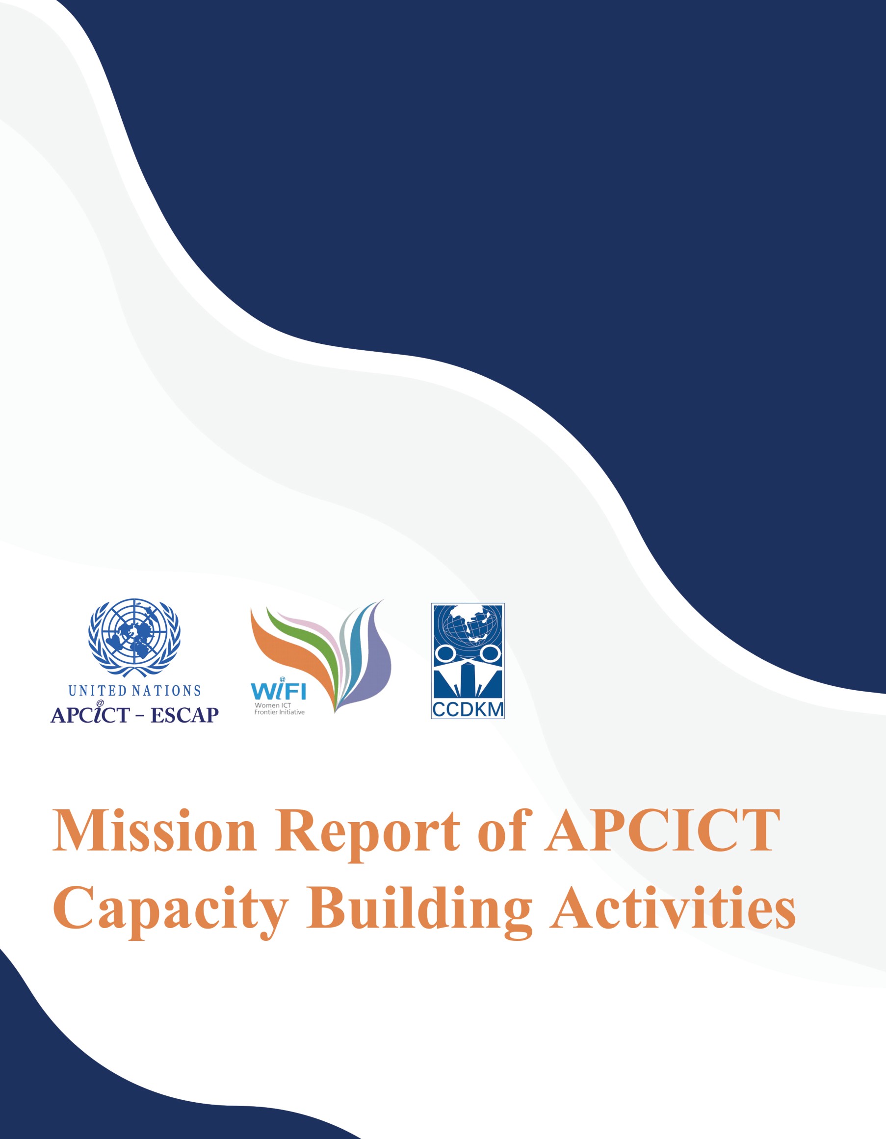 Mission Report of APCICT Capacity Building Activities